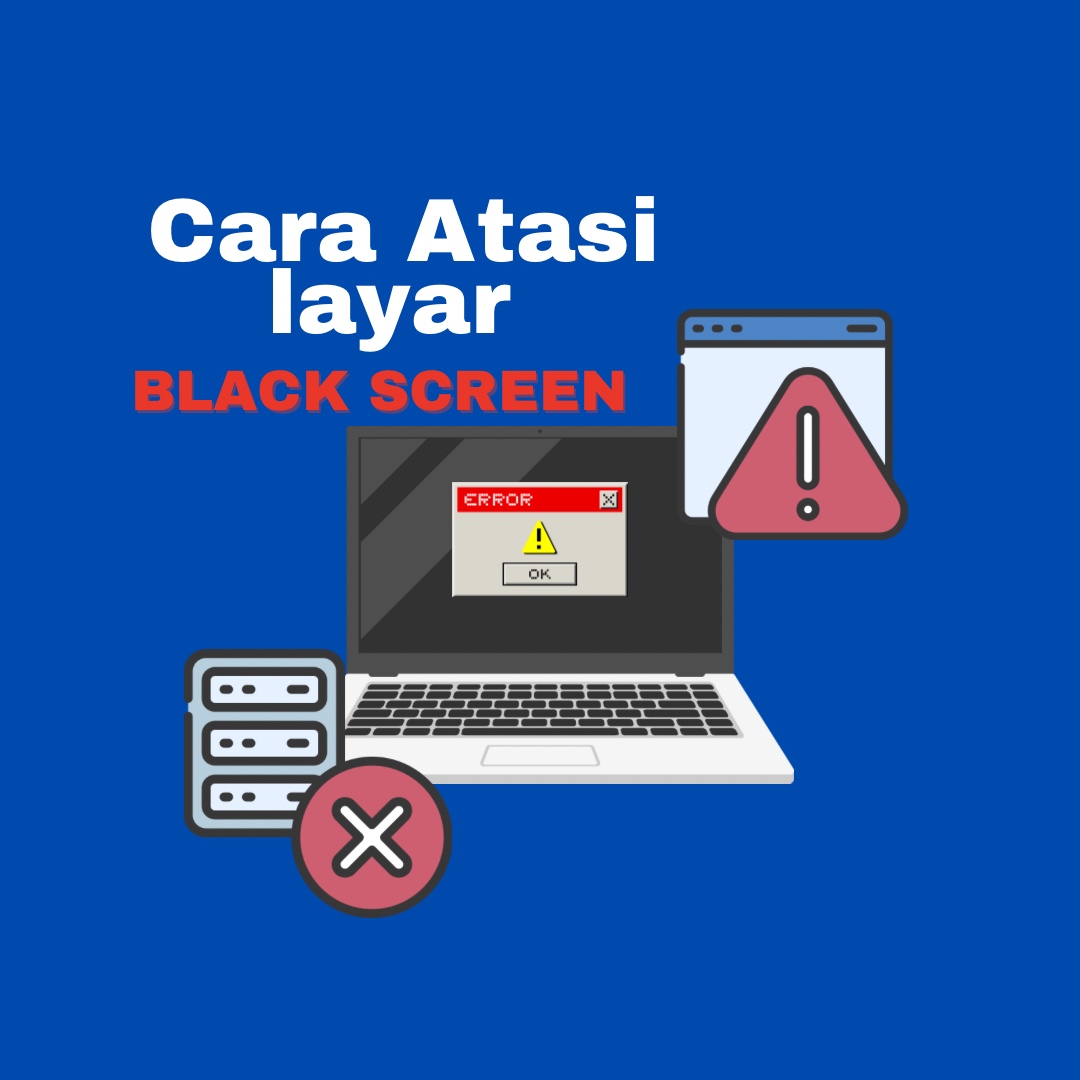 Fcom Cara Atasi Layar Black Screen Pada Laptop